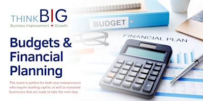 Primaire afbeelding van ThinkB!G: Budgets & Financial Planning