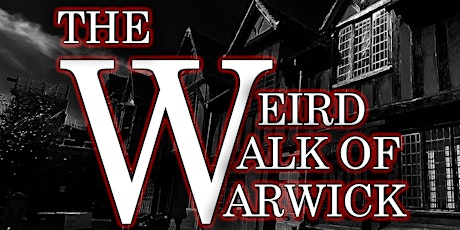 The Weird Walk of Warwick