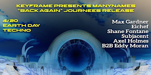 Imagem principal do evento KEYFRAME presents ManyNames "BACK AGAIN" Journees Release