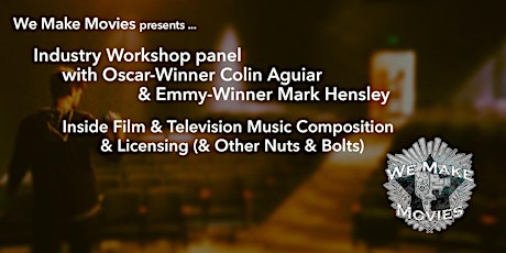 Industry Workshop w/ Colin Aguiar & Mark Hensley primary image
