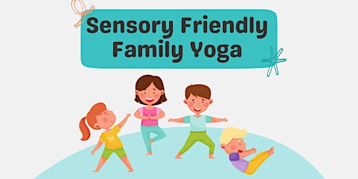 Imagem principal de Sensory Friendly Family Yoga April 2024