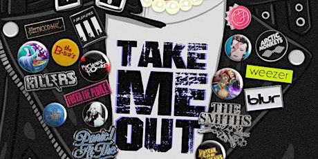 Take Me Out // An Indie - Emo  - New Wave - BritPop Dance Party