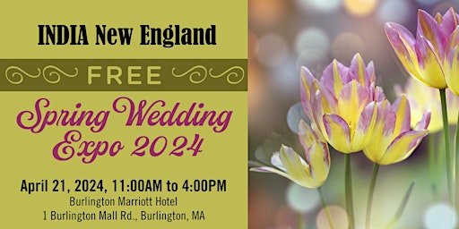 Imagen principal de INDIA New England 2024 Spring Wedding Expo