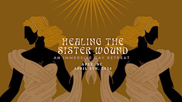 Healing the Sister Wound Retreat primary image