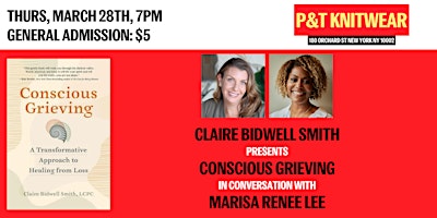 Claire Bidwell Smith presents Conscious Grieving, feat. Marisa Renee Lee primary image