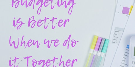 Budgeting is better when we do it together!