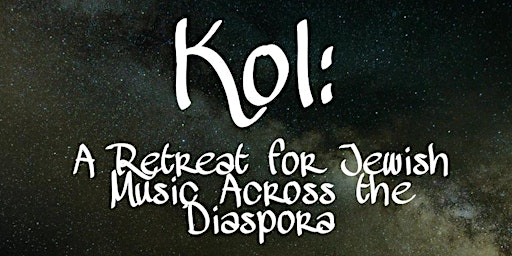 Kol: A Retreat for Jewish Music Across the Diaspora  primärbild