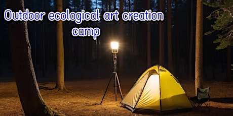 Outdoor ecological art creation camp