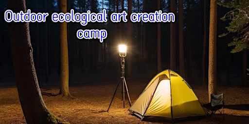 Outdoor ecological art creation camp
