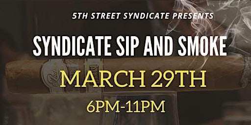 Imagem principal do evento Syndicate Sip and Smoke