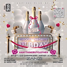 Anything But Clothes - Groove Theory's 1st Birthday