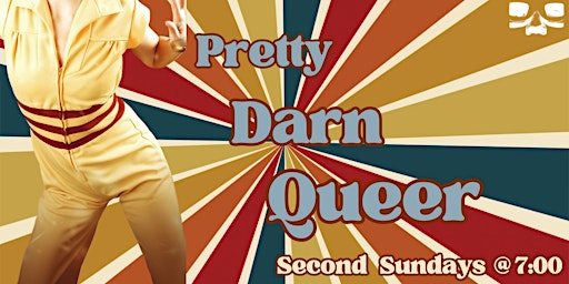 Imagem principal do evento Pretty Darn Queer, Live and LIVESTREAMED!