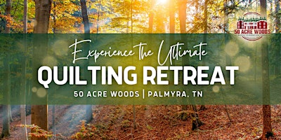 Image principale de Ultimate Quilting Retreat