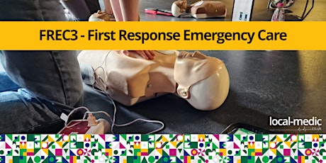 First Response Emergency Care - Level 3 (FREC3) - Rugby, Warks