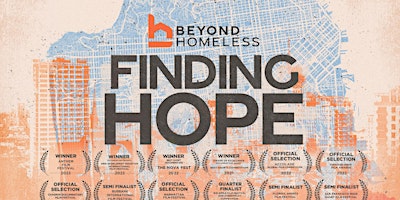 BEYOND HOMELESS: Finding Hope – Private Screening & Panel Discussion  primärbild