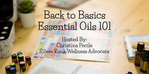 Imagen principal de Back to Basics: Essential Oils 101