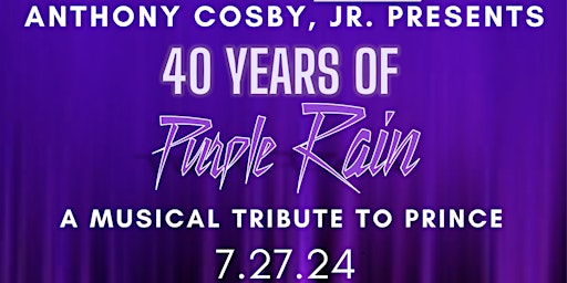 Imagem principal do evento 40 Years of Purple Rain: A Musical Tribute to Prince