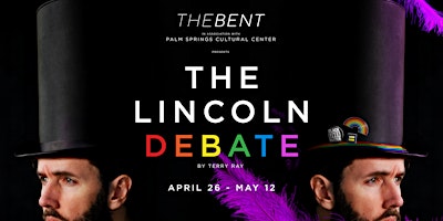 Hauptbild für The Bent: THE LINCOLN DEBATE