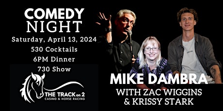 Imagen principal de Comedy Night featuring Mike Dambra, Zac Wiggins & Host Krissy Stark