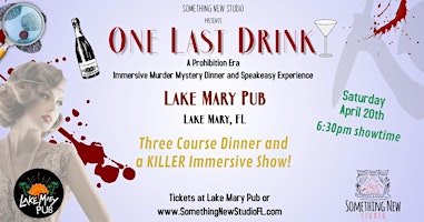 Immagine principale di One Last Drink - A Prohibition Era Immersive Murder Mystery Dinner Event 