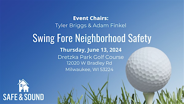 Swing Fore Safety: Safe & Sound Annual Golf Tournament
