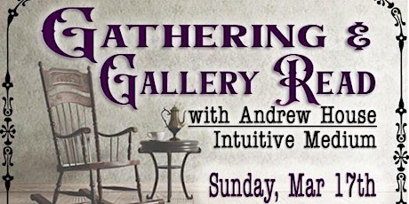 Gathering & Gallery Read with Andrew House, Intuitive Medium primary image