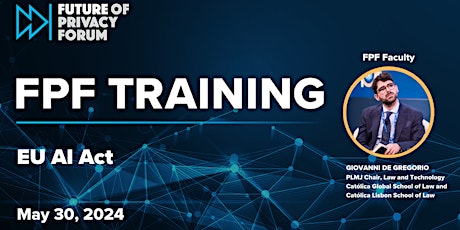 FPF Training: EU AI Act | May 30, 2024  primärbild