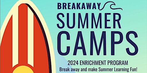 Primaire afbeelding van Breakaway Summer Camps @ Sunset Elementary