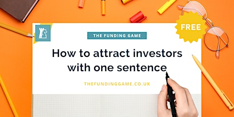 Primaire afbeelding van FREE ONLINE: How to attract investors with one sentence