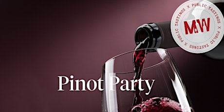 Pinot Party!