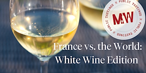 Hauptbild für France vs. The World: White Wine Edition