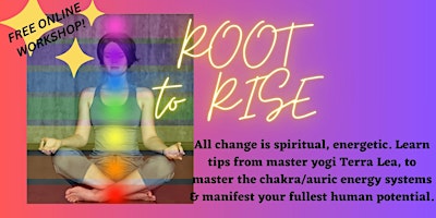 Image principale de ROOT TO RISE: Manifesting your fullest potential with bio-field energy