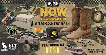 Now That's What I Call A Bro Country Bash! Free - Downtown Nashville