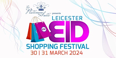 Leicester Eid Shopping Festival- Tickets at the door primary image