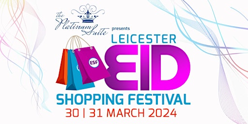 Leicester Eid Shopping Festival- Tickets at the door primary image