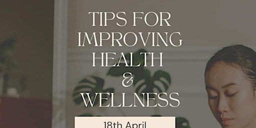 Imagem principal do evento Tips for improving health and wellness.