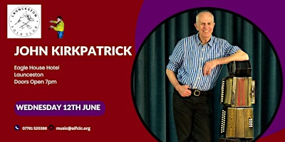 Imagem principal do evento John Kirkpatrick @ Launceston Folk Club