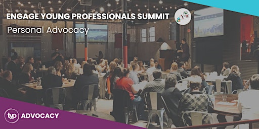 Primaire afbeelding van TYP Engage Young Professional Summit l Personal Advocacy