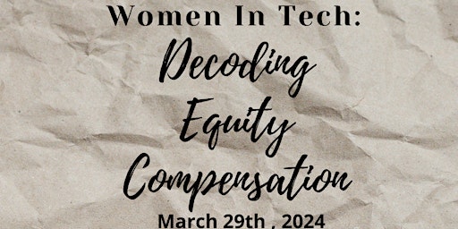 Imagem principal do evento Women In Tech: Decoding Equity Compensation