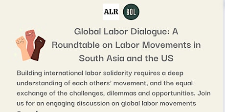 Global Labor Dialogue: A Roundtable on Labor Movements in South Asia and in the US