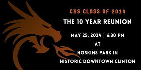 Clinton High School Class of 2014 's 10th Reunion