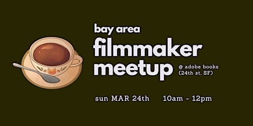Imagem principal do evento Bay Area Filmmaker Meetup