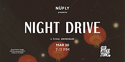 Imagen principal de NÜFLY x Good Mother Studio presents: NIGHT DRIVE