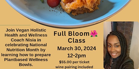 Full Bloom Vegan (Plantbased) Wellness Bowls