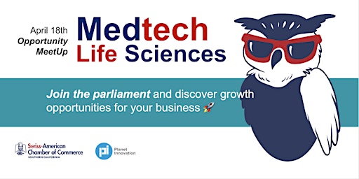 Image principale de Swiss AMCHAM SoCal - Opportunity MeetUp MedTech & LifeScience