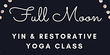 Full Moon Yin & Restorative Yoga Class primary image