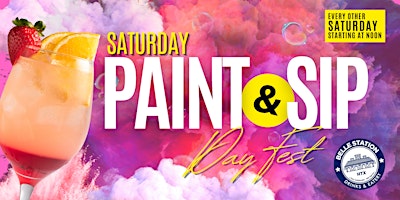 Primaire afbeelding van Saturday Paint and Sip Day Fest