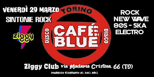 Imagem principal do evento Venerdì 29 Marzo: ONE NIGHT CAFE' BLUE allo Ziggy Club