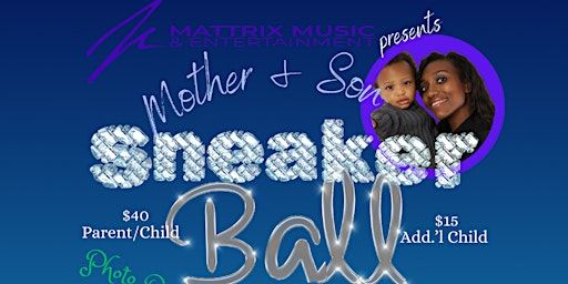 Primaire afbeelding van MM&E Banquets & Events 1st Annual Mother's Day Mother & Son Sneaker Ball
