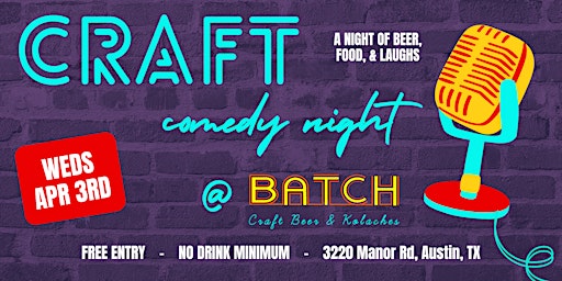 Imagen principal de Craft Comedy: Free Stand-up Comedy @ Batch in East Austin